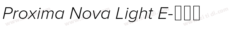 Proxima Nova Light E字体转换 Proxima Nova Light E字体转换